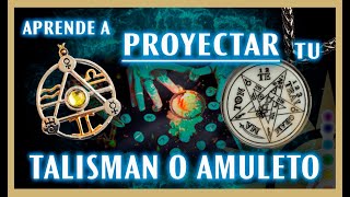 👉Aprende A Proyectar Tu Talismán O Amuleto 🧠💥 💮🎇 [upl. by Trinetta]