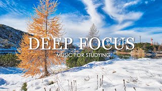 Deep Focus Music To Improve Concentration  12 Hours of Ambient Study Music to Concentrate 639 [upl. by Nylikcaj859]