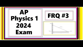 FRQ 3 Solution 2024 AP Physics 1 Exam [upl. by Ailem]