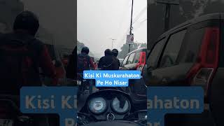 Kisi Ki Muskurahaton Pe Ho Nisar LuckyRiderVlog viralvideo trending shorts reels viral songs [upl. by Enra679]