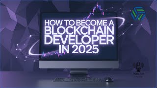 How To Become a Blockchain Developer in 2025 [upl. by Onifur]