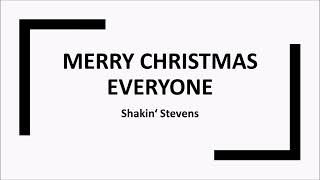 Merry Christmas Everyone Shakin Stevens lyrics video [upl. by Roosnam905]