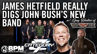 James Hetfield Is Impressed w John Bushs New Band Category 7 [upl. by Barimah]