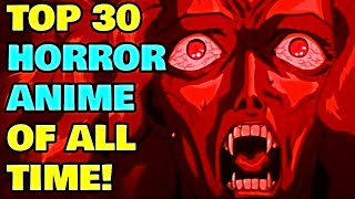 Top 30 Horror Anime Of All Time  Explored  The Ultimate Scary Anime List [upl. by Nnagem]