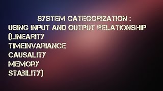 Properties of Systems LinearityTime Invariance Causality Memory Stability [upl. by Pelpel560]