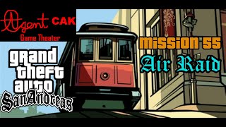 GTA San Andreas Mission 55 Air Raid [upl. by Abelard355]