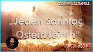 „Jeden Sonntag Ostern feiern“  Pfr Shibu Vincent  Sonntagsimpuls  German talk  Episode 188 [upl. by Serles]