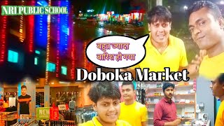 Doboka  Market and NRI P SCHOOL Guddurjkvlogs♥️Advance me  Happy dipawali 🪔 [upl. by Abigael]