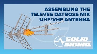 Assembling the Televes DATBOSS MIX UHFVHF Antenna [upl. by Nawaj412]