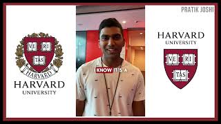 Best Advise to get into HARVARD University  Student Review  Pratik Joshi [upl. by Nirmak]