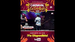 Concierto EN VIVO Ya Disponible GrupoSantaFeHn CarnavalDeEstrelas [upl. by Lucais]