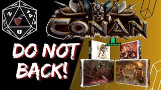 Why I Will NOT Support The Newest Conan Board Game Kickstarter [upl. by Mohl]