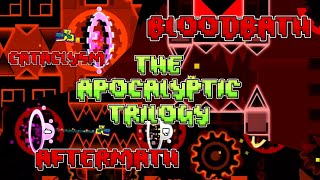 FULL APOCALYPTIC TRILOGY Cataclysm Bloodbath Aftermath  Geometry Dash [upl. by Nehtanhoj]