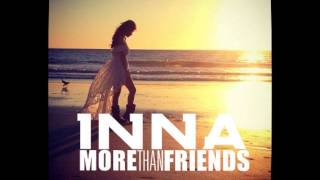 Inna  More than friends Audio [upl. by Ikeda]