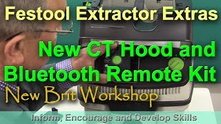 Festool CT Extractor Enhancements with Bluetooth [upl. by Chill]