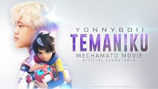 Mechamato Movie OST  Temaniku  Yonnyboii Official Lyric Video [upl. by Robin101]