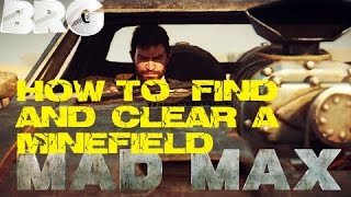 How to Find and Clear Minefields  Mad Max  Tutorial [upl. by Eittah]