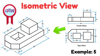 Isometric View  How to Construct an Isometric View of an Object  Example 5 [upl. by Chapen]