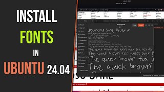 How to Install Fonts in Ubuntu 2404 [upl. by Ardnoet]