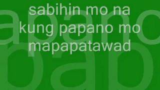 sabihin mo na lyrics [upl. by Ahsiema441]