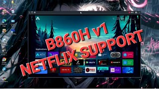 B860H v1 NETFLIX SUPPORT [upl. by Cannon]