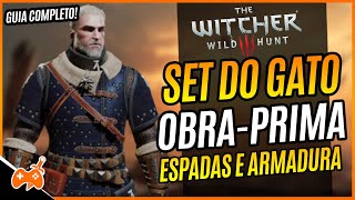 SET ESCOLA do GATO OBRAPRIMA ARMADURA e ESPADAS LOCALIZAÇÃO GUIA COMPLETO e DICAS THE WITCHER 3 [upl. by Finnie]