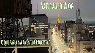 VLOG em São Paulo I Avenida Paulista Masp Mirante do Sesc e Fiesp [upl. by Aracaj]