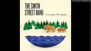 The Smith Street Band  The Best Friend I Ever Had [upl. by Atokad]