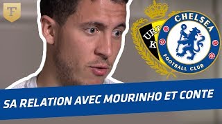 Hazard et sa relation avec Mourinho et Conte [upl. by Roscoe]