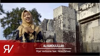 Alhamdulillah  Rijal Vertizone feat Nida Zahwa [upl. by Karylin]