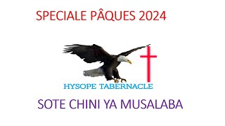 HYSOPE TABERNACLE  CULTE DU SAMEDI 30 MARS 2024  SPECIALE PAQUES 2024 JOUR 4 [upl. by Eicnarf]