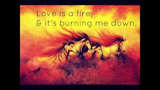 Courrier  Love is a Fire Lyrics [upl. by Aihtniroc]