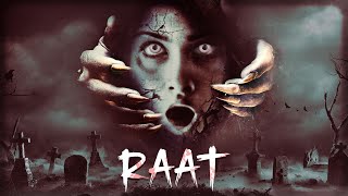 एक ऐसा हॉन्टेड घर जिसकेquotStore Roomquot मैं है कहीं अनसुलझे राज़  Raat  Most Scary Horror Thriller Film [upl. by Saxen517]