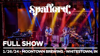 Spafford  12624  Moontown Brewing Company  Whitestown IN FULL SHOW [upl. by Vescuso]