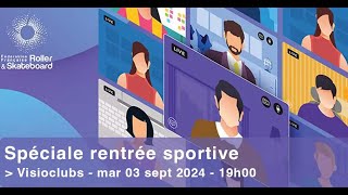 VisioClubs « Spéciale Rentrée Sportive » [upl. by Onitnas203]