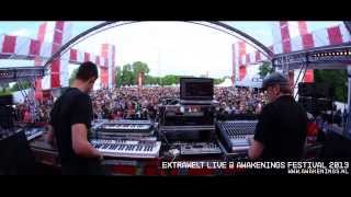 Extrawelt live  Awakenings Festival 2013 [upl. by Slorac]