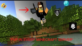 PVP IN EVERY MINECRAFT SERVER [upl. by Comstock771]