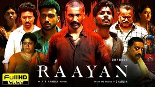 Raayan Full Movie in Hindi  Dhanush  Raayan Movie Tamil Latest South Movie 2024 Review and facts [upl. by Felizio]