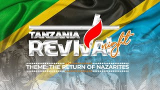 THE RETURN OF NAZARITES  WITH ELIA JOSHUA  TANZANIA REVIVAL NIGHT WORD SESSION [upl. by Giddings]