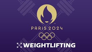 LIVE🔴 Weightlifting at Paris 2024 Olympics  巴黎举重 [upl. by Skillern]