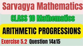 Arithmetic Progressions Exercise 52Question 14amp15 [upl. by Asseneg]