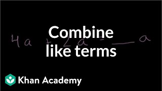 How to combine like terms  Introduction to algebra  Algebra I  Khan Academy [upl. by Ramalahs]