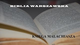 BIBLIA WARSZAWSKA ST 39 Księga Malachiasza [upl. by Cardew]