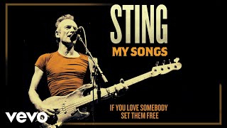 Sting  If You Love Somebody Set Them Free My Songs VersionAudio [upl. by Jordon]