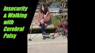 Insecurity amp Walking with Cerebral Palsy [upl. by Annmaria448]