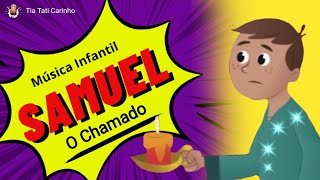 🎵✨ Samuel Samuel  Música gospel Infantil  Tia Tati carinho🙏✨ [upl. by Morrison234]