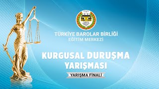 TBB Eğitim Merkezi Stajyer Avukatlar Kurgusal Duruşma Yarışması Final Karşılaşması [upl. by Elva]