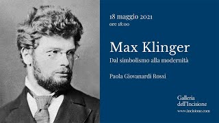 Max Klinger Dal simbolismo alla modernità [upl. by Stacee]