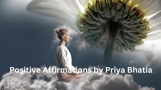 Affirmations for Inner Peace and ConfidenceBy Priya Bhatia [upl. by Auqenes]