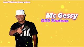 Mc Gessy  D20 Brutona  Prod  Dj Piu  Curte e Compartilha músicas antigas [upl. by Buke]